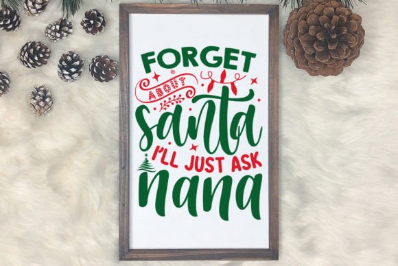Forget About Santa I’ll Just Ask Nana Embroidery Review